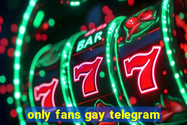 only fans gay telegram